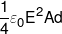 \frac{1}{4}{\varepsilon _0}{E^2}Ad