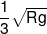 \frac{1}{3}\sqrt {Rg} 