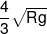 \frac{4}{3}\sqrt {Rg} 
