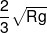 \frac{2}{3}\sqrt {Rg} 