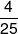 \frac{4}{{25}}