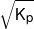 \sqrt {{K_p}} 