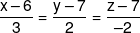 \frac{{x - 6}}{3} = \frac{{y - 7}}{2} = \frac{{z - 7}}{{ - 2}}