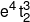 e_{}^4\,t_2^3