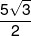 \frac{{5\sqrt 3 }}{2}