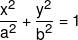 \frac{{{x^2}}}{{{a^2}}} + \frac{{{y^2}}}{{{b^2}}} = 1