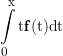 \int\limits_0^x {tƒ(t)} dt