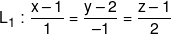 {L_1}:\frac{{x - 1}}{1} = \frac{{y - 2}}{{ - 1}} = \frac{{z - 1}}{2}