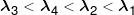 {\lambda _3} < {\lambda _4} < {\lambda _2} < {\lambda _1}