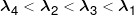 {\lambda _4} < {\lambda _2} < {\lambda _3} < {\lambda _1}