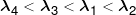 {\lambda _4} < {\lambda _3} < {\lambda _1} < {\lambda _2}