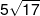 5\sqrt {17} 
