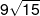 9\sqrt {15} 