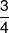 \frac{3}{4}