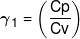 {\gamma _1} = \left( {\frac{{Cp}}{{Cv}}} \right)
