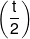 \left( {\frac{t}{2}} \right)