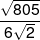 \frac{{\sqrt {805} }}{{6\sqrt 2 }}