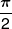 \frac{\pi }{2}