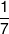 \frac{1}{7}