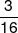 \frac{3}{{16}}