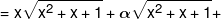  = x\sqrt {{x^2} + x + 1}  + \alpha \sqrt {{x^2} + x + 1}  + 