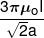 \frac{{3\pi {\mu _o}I}}{{\sqrt 2 a}}