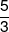 \frac{5}{3}