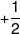  + \frac{1}{2}