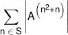 \sum\limits_{n\; \in \;S} {\left| {{A^{\left( {{n^2} + n} \right)}}} \right|} 