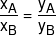 \frac{{{x_A}}}{{{x_B}}} = \frac{{{y_A}}}{{{y_B}}}