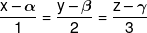 \frac{{x - \alpha }}{1} = \frac{{y - \beta }}{2} = \frac{{z - \gamma }}{3}