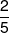 \frac{2}{5}