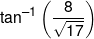 {\tan ^{ - 1}}\left( {\frac{8}{{\sqrt {17} }}} \right)