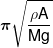 \pi \sqrt {\frac{{\rho A}}{{Mg}}} 