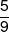 \frac{5}{9}