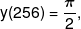 y(256) = \frac{\pi }{2},