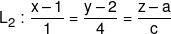 {L_2}:\frac{{x - 1}}{1} = \frac{{y - 2}}{4} = \frac{{z - a}}{c}