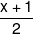 \frac{{x + 1}}{2}
