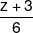 \frac{{z + 3}}{6}