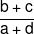 \frac{{b + c}}{{a + d}}