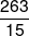 \frac{{263}}{{15}}